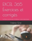 EXCEL 365 Exercices et corrigés Tome 4: Les Bases de données et tableaux croisés dynamiques Cover Image