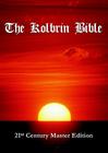 The Kolbrin Bible: 21st Century Master Edition By Janice Manning (Editor), Marshall Masters (Contribution by), Glenn Kimball (Contribution by) Cover Image