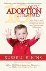 10 Open Adoption Essentials: What Children Need Their Adoptive Parents and Birthparents to Know About Open Adoption Relationships By Kim Foster (Editor), Jenna Lovell (Editor), Martin Casey (Editor) Cover Image