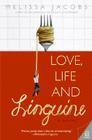 Love, Life and Linguine By Melissa Jacobs Cover Image