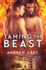 Taming the Beast (Tales from St. Giles #1) By Andrew Grey Cover Image
