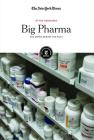 Big Pharma: The Money Behind the Pills (In the Headlines) Cover Image