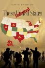 These Infected United States By Davin Knolton Cover Image