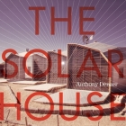 The Solar House: Pioneering Sustainable Design By Anthony Denzer Cover Image