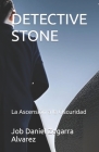 Detective Stone: La Ascensión a la Oscuridad By Job Daniel Zegarra Alvarez Cover Image