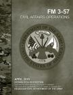 FM 3-57 Civil Affairs Operations Cover Image