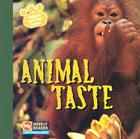 Animal Taste (Animals and Their Senses) Cover Image