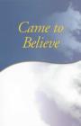 Came to Believe Trade Edition By Anonymous Cover Image
