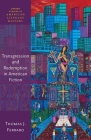 Transgression & Redemption in American Fiction (Oxford Studies in American Literary History) By Thomas J. Ferraro Cover Image