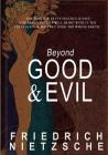 Beyond Good and Evil By Friedrich Wilhelm Nietzsche Cover Image