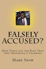 Falsely Accused?: Mike Tyson and the Rape Trial that Destroyed a Champion Cover Image