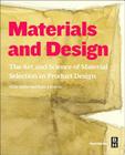 Materials and Design: The Art and Science of Material Selection in Product Design By Michael F. Ashby, Kara Johnson Cover Image