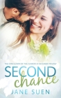 Second Chance: The Conclusion of the Flowers in December Trilogy By Jane Suen Cover Image