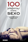 100 preguntas sobre sexo (Cien x 100) By Manuel Fernández, Berta Fornés Cover Image