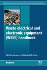 Waste Electrical and Electronic Equipment (Weee) Handbook By Vannessa Goodship (Editor), Ab Stevels (Editor), V. Goodship (Editor) Cover Image