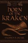 Horn of the Kraken By Stephen B. Pearl, Andrew Valkauskas (Executive Producer) Cover Image