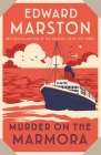 Murder on the Marmora By Edward Marston Cover Image