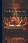 The Lord's Prayer By Charles Stanford Cover Image