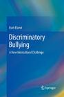 Discriminatory Bullying: A New Intercultural Challenge By Esoh Elamé Cover Image
