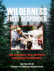 Wilderness First Responder: How to Recognize, Treat, and Prevent Emergencies in the Backcountry Cover Image