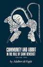 Community and Abbot in the Rule of Saint Benedict: Volume 2 Volume 5 (Cistercian Studies #5) Cover Image