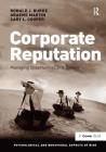Corporate Reputation: Managing Opportunities and Threats (Psychological and Behavioural Aspects of Risk) By Ronald J. Burke, Graeme Martin Cover Image
