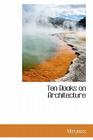 Ten Books on Architecture By Vitruvius Cover Image
