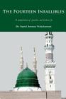 The Fourteen Infallibles: A Compilation of Speeches and Lectures By Sayed Ammar Nakshawani Cover Image