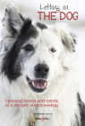 Letting in the Dog: Opening hearts and minds to a deeper understanding By Patricia Blocker Cover Image