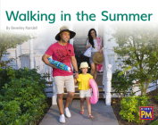 Walking in the Summer: Leveled Reader Green Non Fiction Level 14/15 Grade 1-2 (Rigby PM) Cover Image