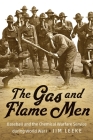 The Gas and Flame Men: Baseball and the Chemical Warfare Service during World War I By Jim Leeke Cover Image