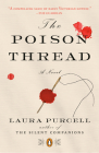 The Poison Thread: A Novel By Laura Purcell Cover Image