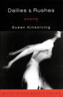 Dailies and Rushes: Poems (Grove Press Poetry) By Susan Kinsolving, Richard Howard (Preface by) Cover Image