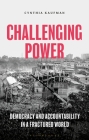 Challenging Power: Democracy and Accountability in a Fractured World Cover Image
