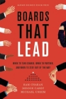 Boards That Lead: When to Take Charge, When to Partner, and When to Stay Out of the Way By Ram Charan, Dennis Carey, Michael Useem Cover Image