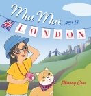 Mui Mui Goes to London Cover Image