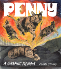 Penny: A Graphic Memoir By Karl Stevens Cover Image