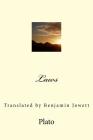 Laws: Translated by Benjamin Jowett By Benjamin Jowett (Translator), G-Ph Ballin (Editor), Plato Cover Image