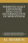Permited Daily Expoosure (Pde) Value Determination of Meropenem: PDE Value for Cephalosporin Molecules for Cleaning Validation; Determination Of PDE V By Mamun, Al Mamun Cover Image