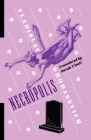 Necropolis (Russian Library) By Vladislav Khodasevich, Sarah Vitali (Translator), David M. Bethea (Introduction by) Cover Image