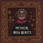 Mythical Irish Beasts By Mark Joyce Cover Image