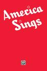 America Sings -- Community Songbook: Piano/Vocal/Chords Cover Image