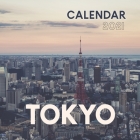 Tokyo: 2021 Wall Calendar - 8.5'' x 8.5'' - Amazing Place to Visit!!! By World Travel Calendar Cover Image