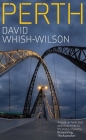 Perth (The City Series) By David Whish-Wilson Cover Image