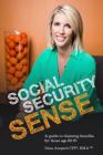 Social Security Sense: A guide to claiming benefits for those age 60-70 Cover Image