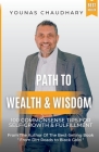 Path to Wealth & Wisdom: 100 Commonsense Tips for Self-Growth & Fulfillment: 100 CommonSense Tips for Self-Growth & Fulfillment By Younas Chaudhary Cover Image