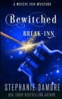 Bewitched Break Inn: A Paranormal Cozy Mystery Cover Image