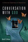 Conversation with God By David C. Wilson Cover Image