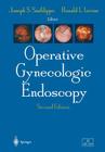 Operative Gynecologic Endoscopy (Clinical Perspectives in Obstetrics and Gynecology) By B. J. Masterson (Foreword by), Joseph S. Sanfilippo (Editor), Roland L. Levine (Editor) Cover Image