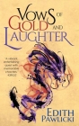 Vows of Gold and Laughter By Edith Pawlicki Cover Image